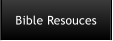 Bible Resouces